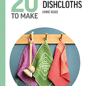 All-New Twenty To Make: Crochet Dishcloths